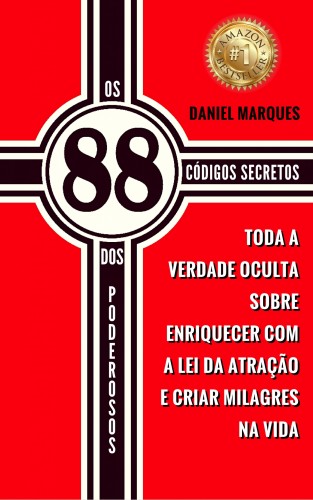 Marques Daniel - Os 88 Códigos Secretos dos Poderosos [eKönyv: epub, mobi]