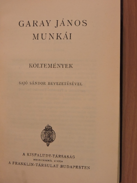 Garay János - Garay János munkái [antikvár]