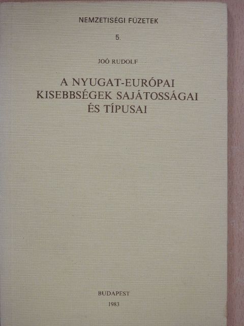 Joó Rudolf - A nyugat-európai kisebbségek sajátosságai és típusai [antikvár]