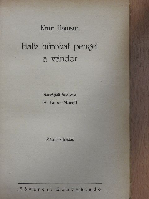 Knut Hamsun - Halk húrokat penget a vándor [antikvár]