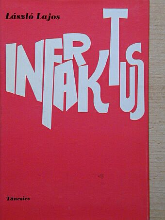 László Lajos - Infarktus [antikvár]