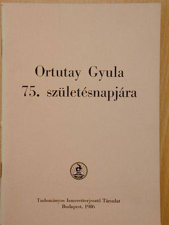 Ádám György - Ortutay Gyula 75. születésnapjára [antikvár]