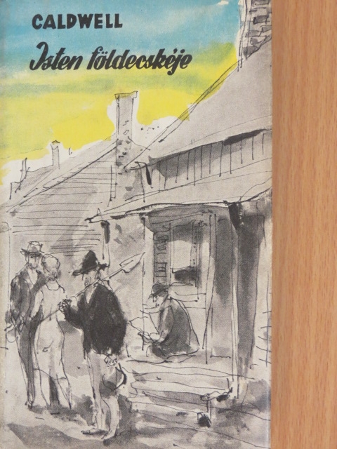 Erskine Caldwell - Isten földecskéje [antikvár]