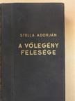 Stella Adorján - A vőlegény felesége [antikvár]