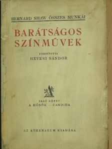 Bernard Shaw - Barátságos színművek I. [antikvár]