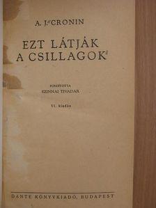 A. J. Cronin - Ezt látják a csillagok [antikvár]