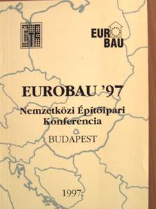 Bíró Marianna - Eurobau '97 Nemzetközi Építőipari Konferencia [antikvár]