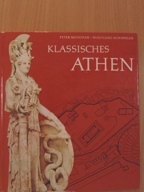 Peter Musiolek - Klassisches Athen [antikvár]