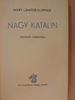 Mary Lavater-Sloman - Nagy Katalin [antikvár]