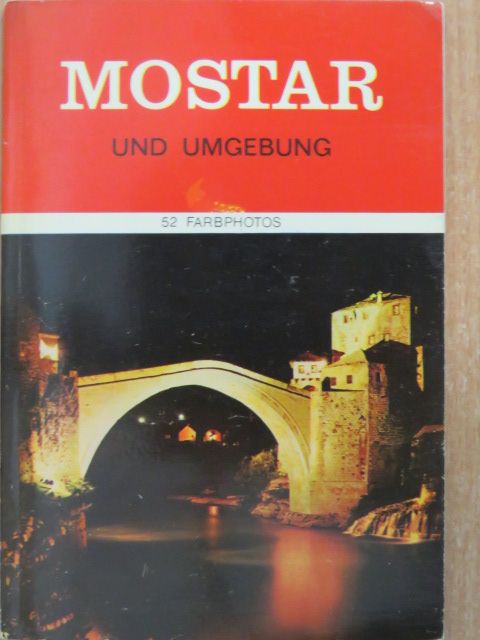 Dejan Cupina - Mostar und Umgebung [antikvár]