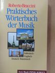 Roberto Braccini - Praktisches Wörterbuch der Musik [antikvár]