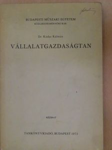 Dr. Kádas Kálmán - Vállalatgazdaságtan [antikvár]