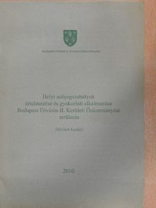 Dr. Kőműves László - Helyi adójogszabályok értelmezése és gyakorlati alkalmazása Budapest Főváros II. Kerületi Önkormányzat területén [antikvár]