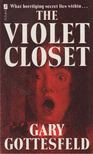 GOTTESFELD, GARY - The Violet Closet [antikvár]