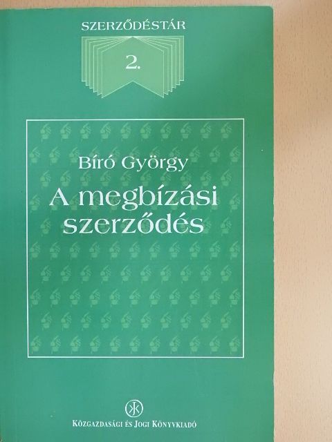 Bíró György - A megbízási szerződés [antikvár]