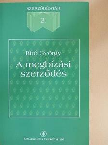 Bíró György - A megbízási szerződés [antikvár]