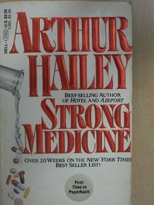 Arthur Hailey - Strong Medicine [antikvár]