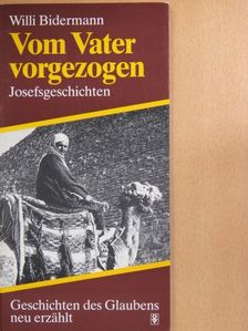 Willi Bidermann - Vom Vater vorgezogen [antikvár]