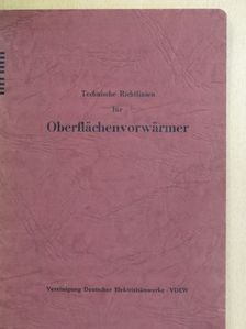 Technische Richtlinien für Oberflächenvorwärmer [antikvár]
