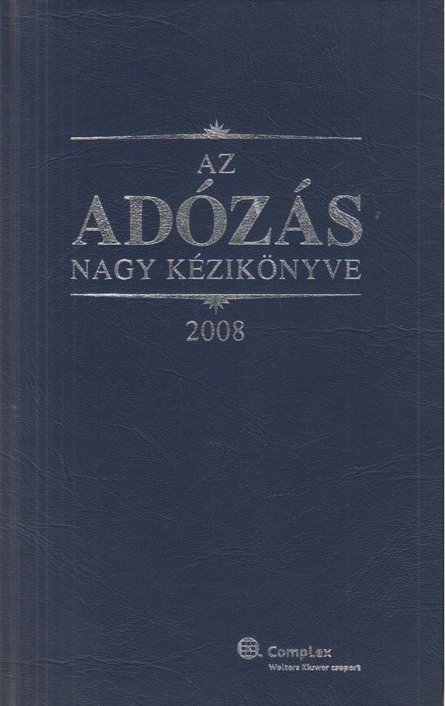 Dr. Szakács Imre - Az adózás nagy kézikönyve [antikvár]