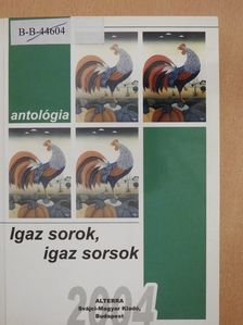 Abonyi Bodor Pál - Igaz sorok, igaz sorsok (dedikált példány) [antikvár]