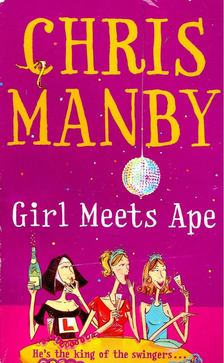 Manby, Chris - Girl Meets Ape [antikvár]