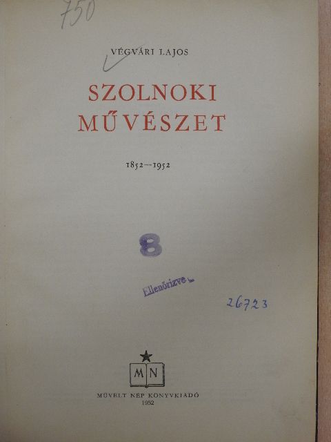 Végvári Lajos - Szolnoki művészet [antikvár]