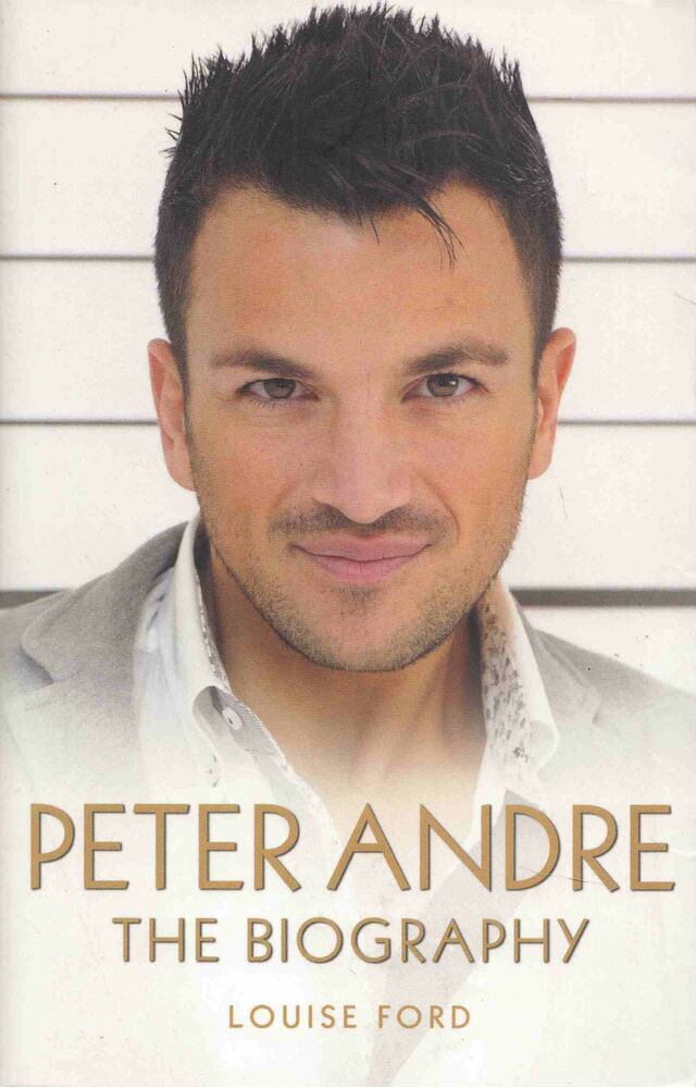 Louise Ford - Peter Andre - The Biography [antikvár]