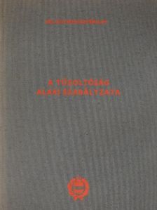 A tűzoltóság alaki szabályzata [antikvár]