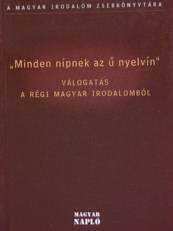"Minden nípnek az ű nyelvín" [antikvár]