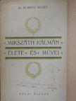 Dr. Rubinyi Mózes - Mikszáth Kálmán élete és müvei [antikvár]