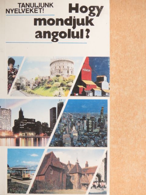 Antal Mária - Hogy mondjuk angolul? [antikvár]