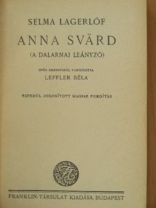 Selma Lagerlöf - Anna Svärd [antikvár]