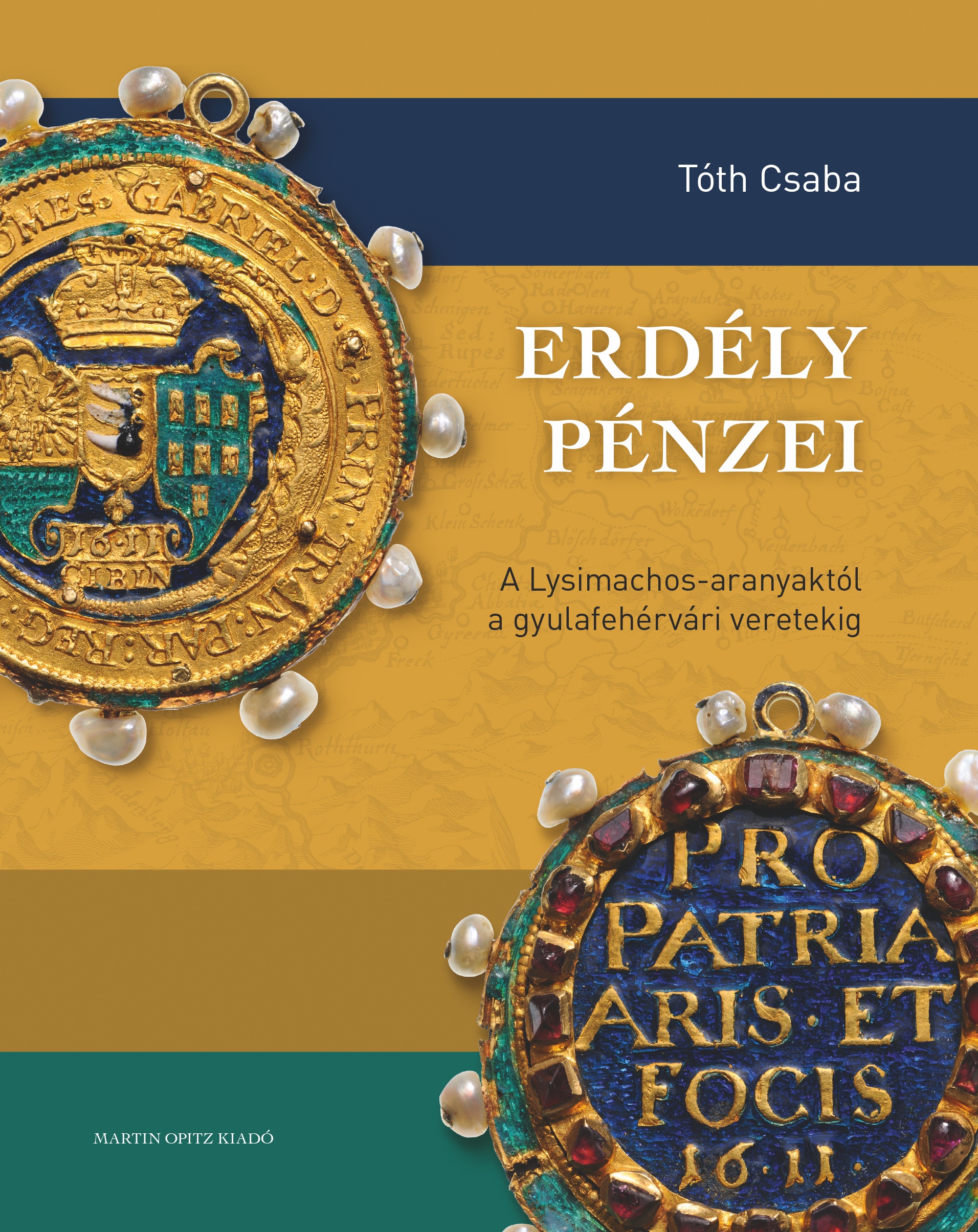 TÓTH CSABA - Erdély pénzei