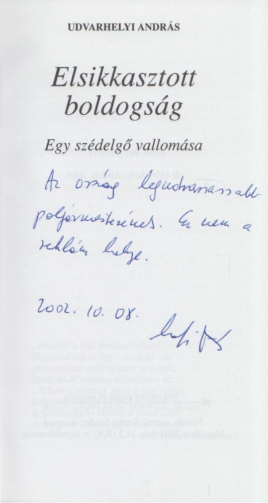 Udvarhelyi András - Elsikkasztott boldogság (dedikált) [antikvár]