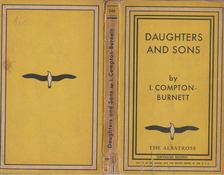 I. Compton-Burnett - Daughters and Sons [antikvár]