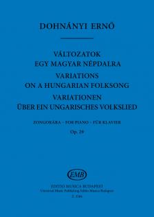 DOHNÁNYI ERNŐ - VÁLTOZATOK EGY MAGYAR NÉPDALRA OP.29 ZONGORÁRA