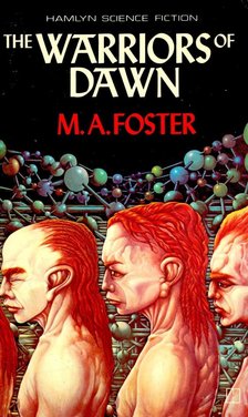 FOSTER, M. A. - The Warriors of Dawn [antikvár]