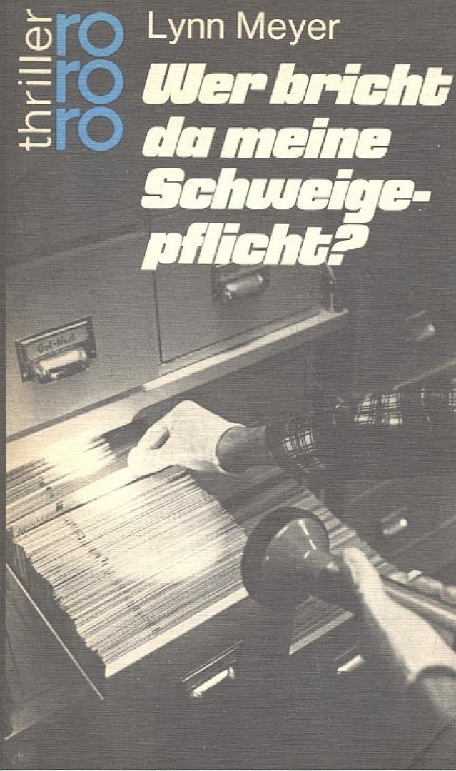 MEYER, LYNN - Wer bricht da meine Schweigepflicht? [antikvár]