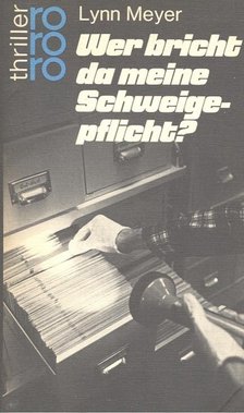 MEYER, LYNN - Wer bricht da meine Schweigepflicht? [antikvár]