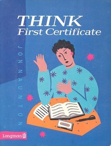 NAUNTON, JON - Think First Certificate [antikvár]