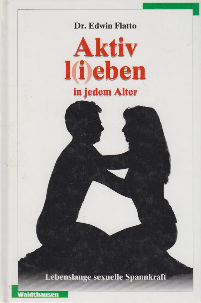 Edwin Flatto - Aktiv l(i)eben in jedem Alter [antikvár]