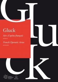 GLUCK, - FRENCH OPERATIC ARIAS, SOPRANO