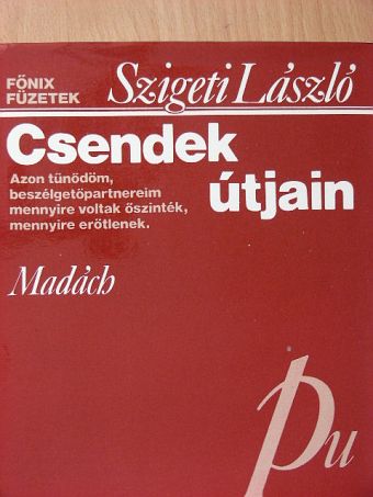 Szigeti László - Csendek útjain [antikvár]