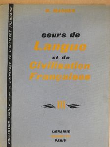 G. Mauger - Cours de Langue et de Civilisation Francaises III. [antikvár]
