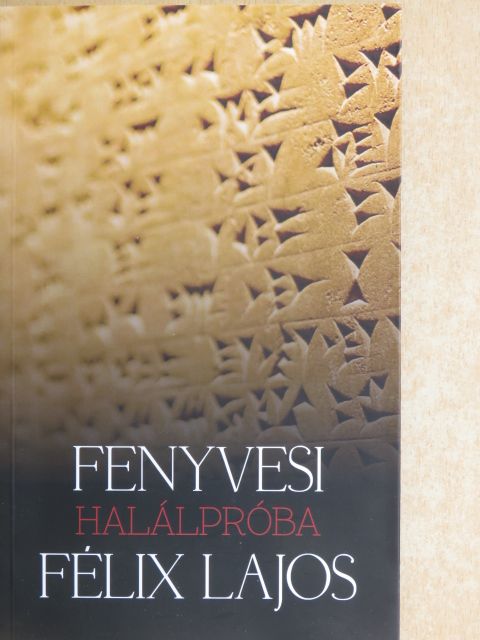 Fenyvesi Félix Lajos - Halálpróba [antikvár]