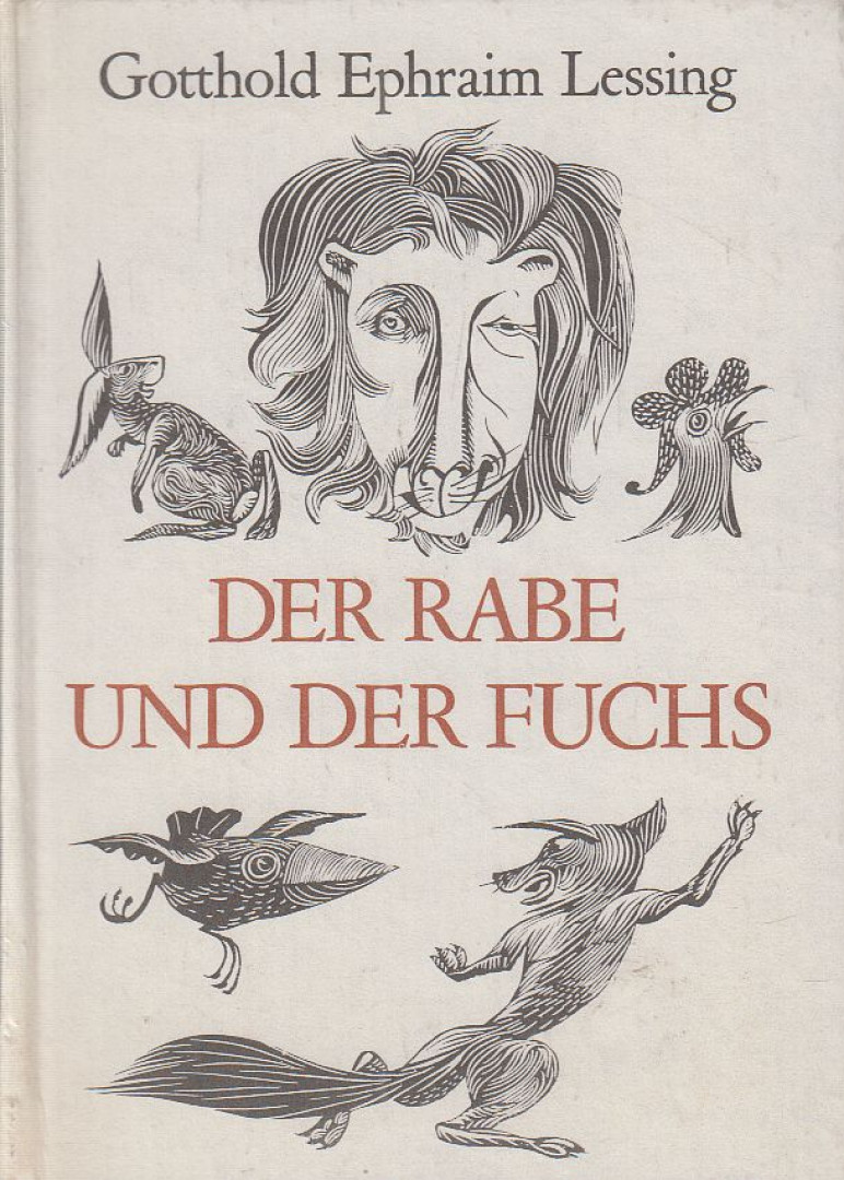 Lessing, Gotthold Ephraim - Der Rabe und der Fuchs [antikvár]