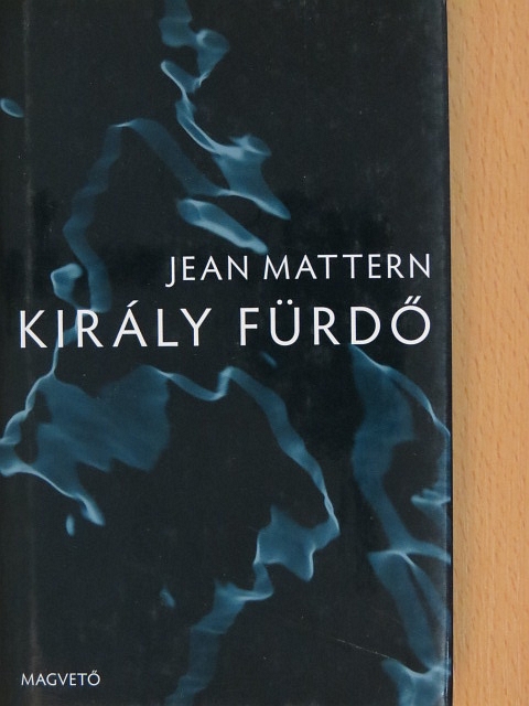 Jean Mattern - Király Fürdő [antikvár]