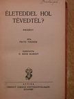 Fritz Thorén - Életeddel hol tévedtél? [antikvár]