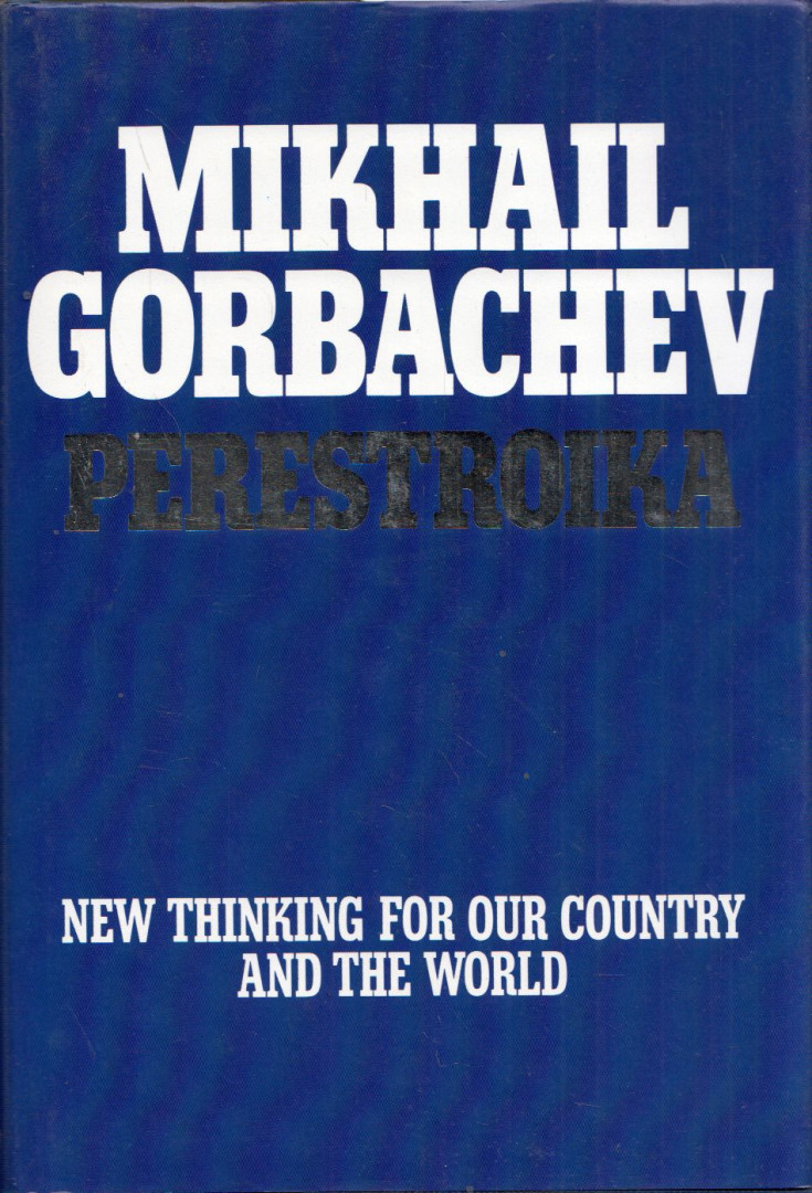 Mikhail Gorbachev - Perestroika: New Thinking for Our Country and the World [antikvár]